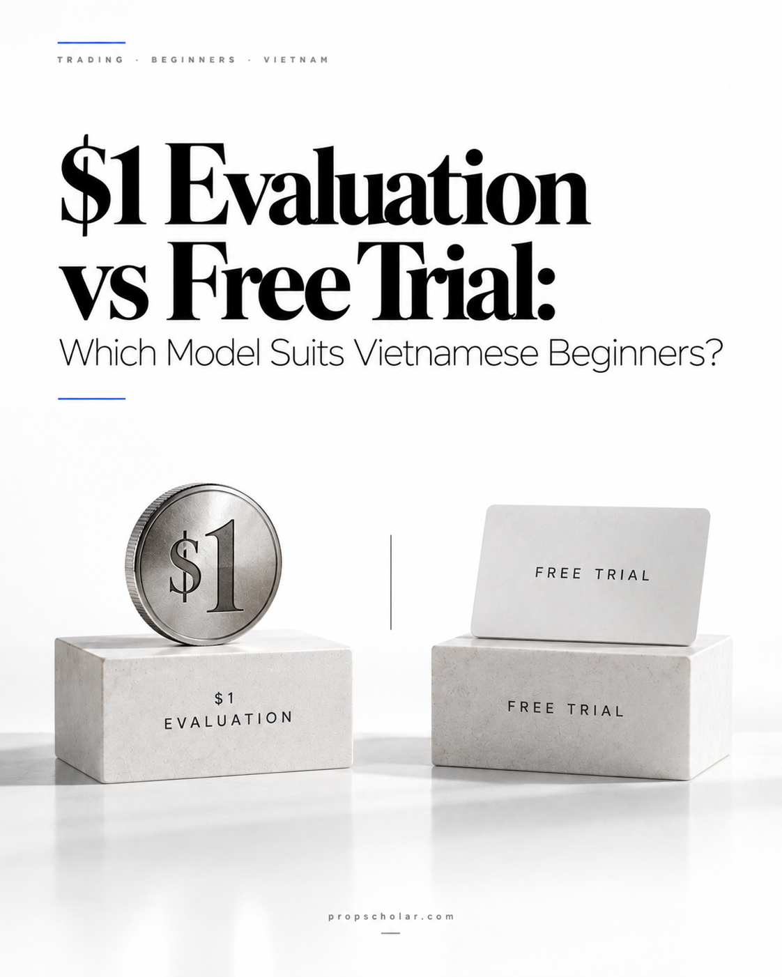 $1 Evaluation vs Free Trial: Which Model Suits Vietnamese Beginners
